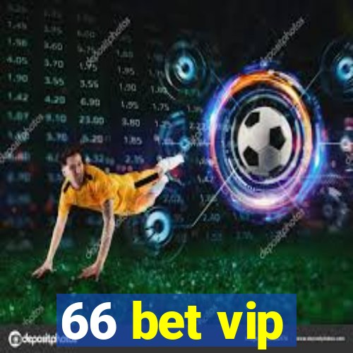 66 bet vip